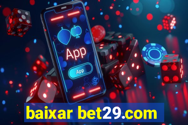 baixar bet29.com